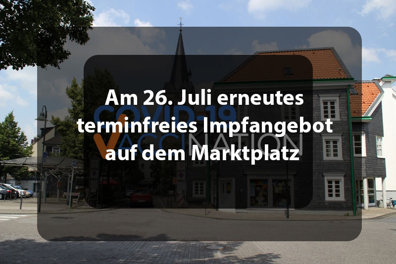 Zweite Impfaktion ohne Termin in Burscheid am 26. Juli 2021
